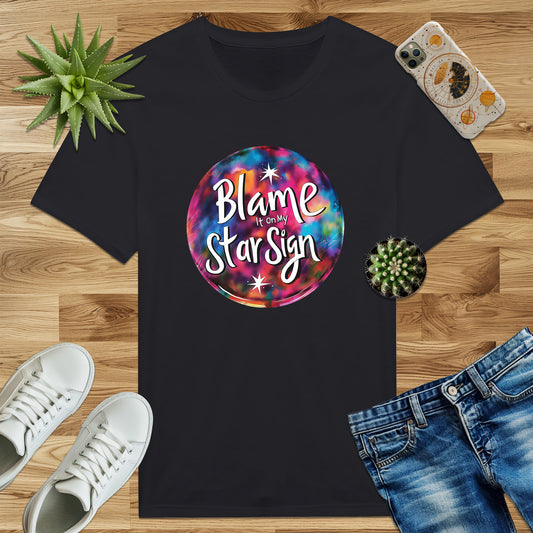 Blame It On My Star Sign T-shirt